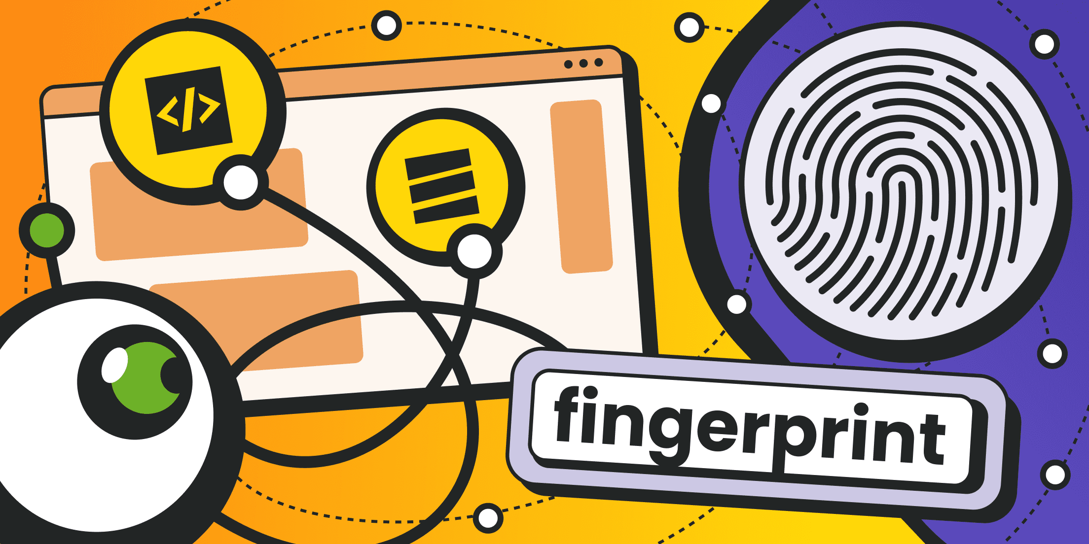 Fingerprint and Web Scraping: What the Connection Is